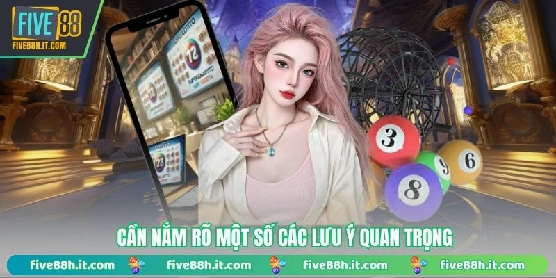 Cần nắm rõ một số các lưu ý quan trọng