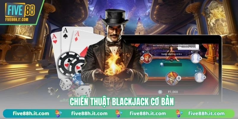 Chiến thuật Blackjack cơ bản