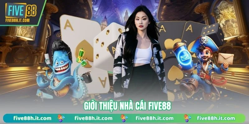 Giới thiệu nhà cái FIVE88