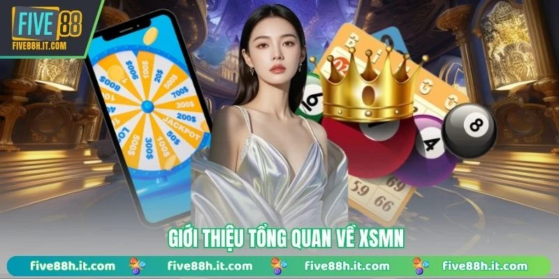 Giới thiệu tổng quan về XSMN