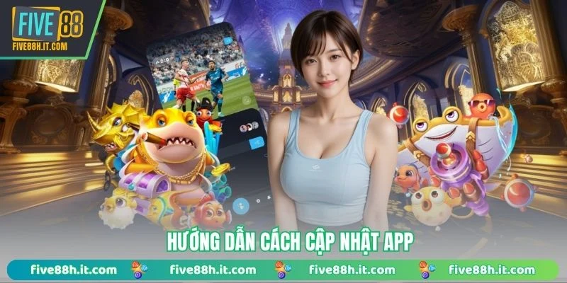 Hướng dẫn cách cập nhật app