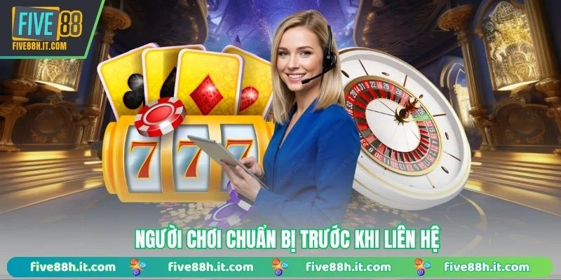 Người chơi chuẩn bị trước khi liên hệ